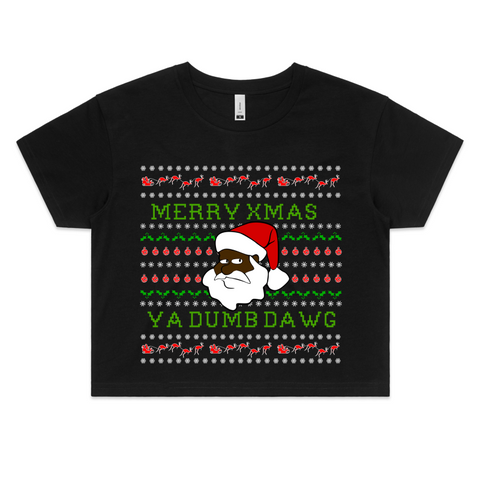 'Merry XMAS Ya Dumb Dawg' Crop Tee